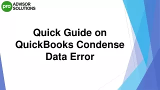 Easy Way To Fix QuickBooks Condense Data Error Issue