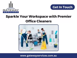 Sparkle Your Workspace with Premier Office Cleaners