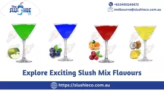 Explore Exciting Slush Mix Flavours