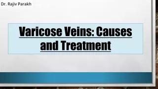 Varicose Veins Causes and Treatment