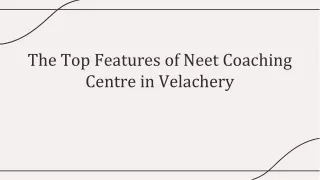 The Top Features of Neet Coaching Centre in Velachery