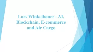 Lars Winkelbauer - AI, Blockchain, E-commerce and Air Cargo