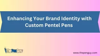 Custom Pentel Pens