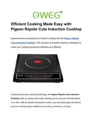 Efficient Cooking Made Easy with Pigeon Rapido Cute Induction Cooktop