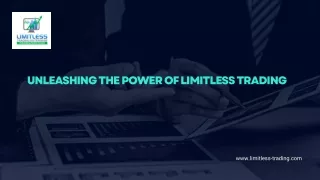 Unleashing the Power of Limitless Trading