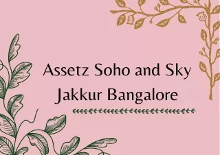 Assetz Soho and Sky Jakkur Bangalore - Pdf