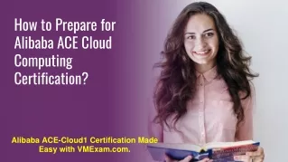 Alibaba ACE-Cloud1 Mastery: Your Path to Cloud Computing Expertise