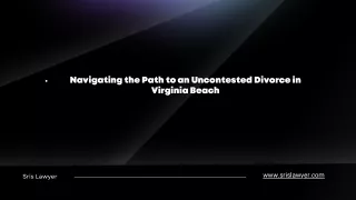 Navigating the Path to an Uncontested Divorce in Virginia Beach