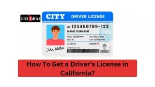 How To Get a Driver’s License in California