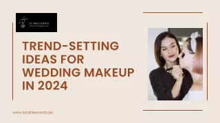 Trend-Setting Ideas for Wedding Makeup in 2024