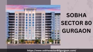 Sobha Sector 80 Gurgaon | Upcoming Residential Property