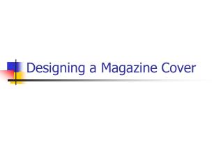 Designing a Magazine Cover
