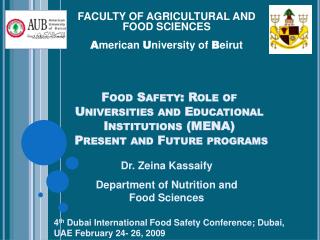 Food Safety: Role of Universities and Educational Institutions (MENA ) Present and Future programs