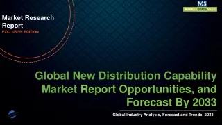 New Distribution Capability Market will reach at a CAGR of 15.4% from to 2033