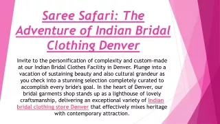 Saree Safari The Adventure of Indian Bridal Clothing Denver