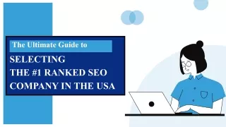 The Ultimate Guide to Selecting the #1 Ranked SEO Company in the USA