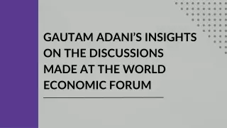 Gautam Adani’s Insights On the Discussions Made at The World Economic Forum