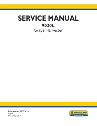 New Holland 9030L Grape Harvester Service Repair Manual