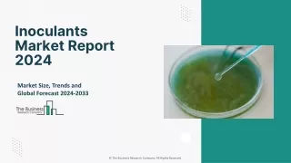Inoculants Market 2024 - By Size, Share, Industry Growth Analysis Report By 2033