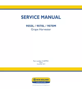 New Holland 9050L Grape Harvester Service Repair Manual 1