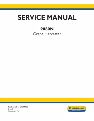 New Holland 9080N Low Grape Harvester Service Repair Manual [780060001 - ]