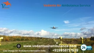 Hire Vedanta Air Ambulance Services in Mumbai for Unique Medical Facilities