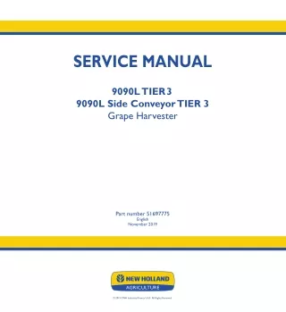 New Holland 9090L Side Conveyor TIER 3 Grape Harvester Service Repair Manual (Part number 51697775)