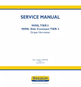 New Holland 9090L Side Conveyor TIER 3 Grape Harvester Service Repair Manual (Part number 51697776)