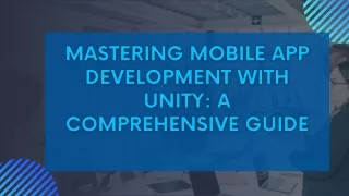 Mastering Mobile App Development with Unity A Comprehensive Guide