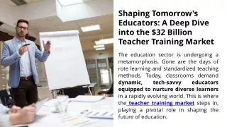 Shaping Tomorrow's Educators- A Deep Dive into the $32 Billion Teacher Training Market