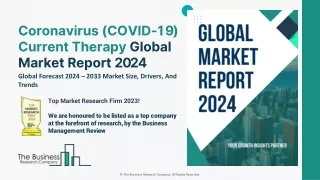 Coronavirus (COVID-19) Current Therapy Market Demand, Size, Trends 2024-2033