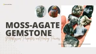 Metaphysical Properties and Healing Powers of Moss-agate Gemstone