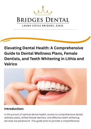Elevating Dental Health A Comprehensive Guide to Dental Wellness Plans, Female Dentists, and Teeth Whitening in Lithia a