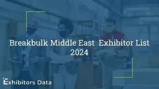 Breakbulk Middle East  Exhibitor List 2024