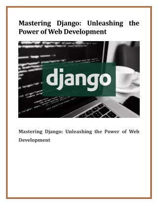 Mastering Django Unleashing the Power of Web Development