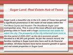 Sugar Land: Real Estate Hub of Texas