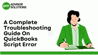 Instant Method To Troubleshoot QuickBooks Script Error