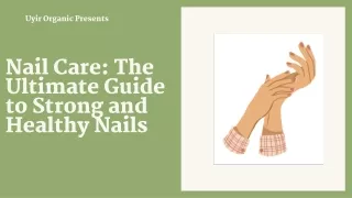 Nail Care The Ultimate Guide to Strong and Healthy Nails