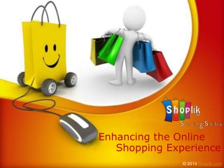 Enhancing the online shopping experience