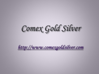 Comex Gold Silver