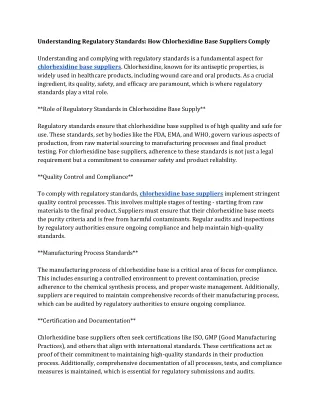 Understanding Regulatory Standards How Chlorhexidine Base Suppliers Comply