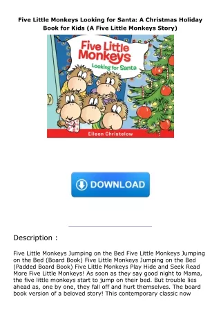 get⚡[PDF]❤ Five Little Monkeys Looking for Santa: A Christmas Holiday Book for Kids (A Five Little Monkeys Story)