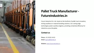 Pallet Truck Manufacturer, Pallet Truck Exporter in India! Futureindustries.in