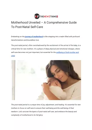 Motherhood Unveiled – A Comprehensive Guide To Post-Natal Self-Care