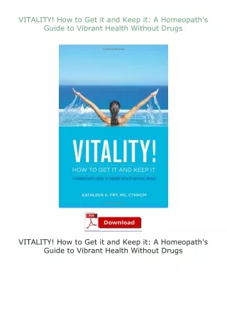 ❤PDF⚡ VITALITY! How to Get it and Keep it: A Homeopath's Guide to Vibrant Health Without Drugs