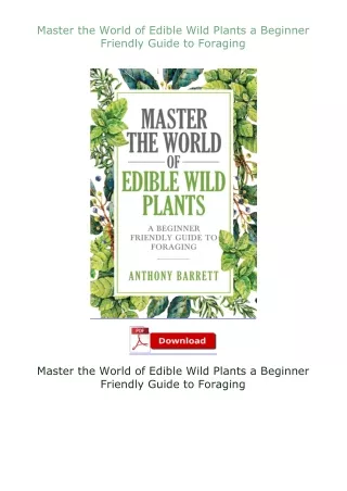 download⚡[EBOOK]❤ Master the World of Edible Wild Plants a Beginner Friendly Guide to Foraging