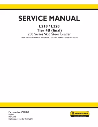 New Holland L218, L220 Tier 4B (final) Skid Steer Loader Service Repair Manual PIN NDM449275 and above