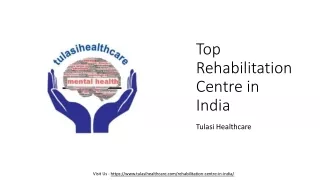 Top Rehabilitation Centre in India - Tulasi Healthcare