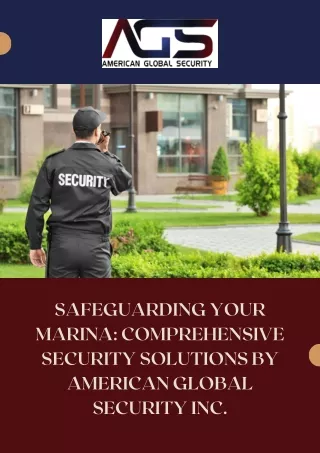 Safeguarding Your Marina Comprehensive Security Solutions by American Global Security Inc.