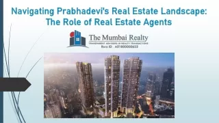 Navigating Prabhadevi's Real Estate Landscape